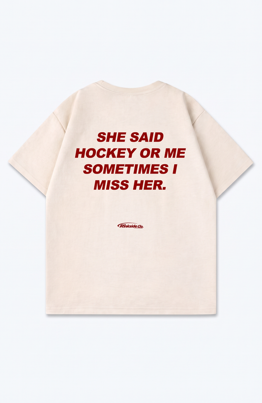 SHE SAID HOCKEY OR ME OVERSIZED SHIRT